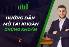 Hướng dẫn mở tài khoản chứng khoán và những điều cần biết