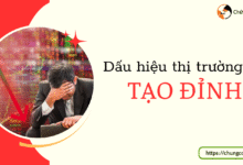 Dấu Hiệu Nhận Biết Thị Trường Tạo Đỉnh 3 Dấu Hiệu Nhận Biết Thị Trường Tạo Đỉnh