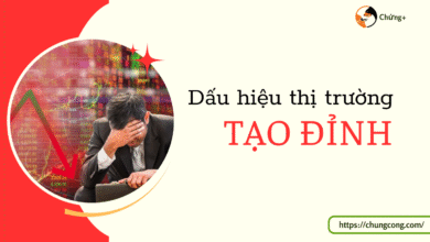 Dấu Hiệu Nhận Biết Thị Trường Tạo Đỉnh 4 Dấu Hiệu Nhận Biết Thị Trường Tạo Đỉnh