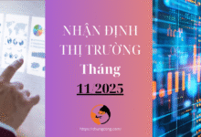Nhận định thị trường tháng 11 năm 2025 – Giữ lửa chờ gia vị